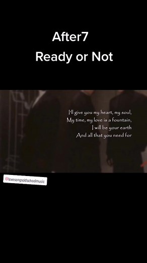 Love Songs Old-school Music (@lovesongsoldschoolmusic)’s videos with Ready Or Not - After 7