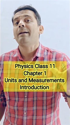 Physics Class 11 Chapter 1 Units & Measurements Introduction #toprankers #toprankersofficial #neet