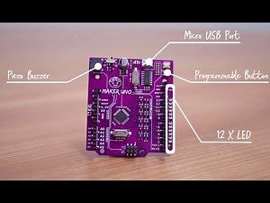 Getting Started with Maker UNO: A Beginner-Friendly Arduino-Compatible Board for STEM Education