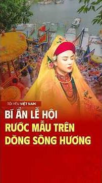 Lễ hội Điện Huệ Nam Huế – huyền bí đoàn rước Mẫu trên sông Hương
