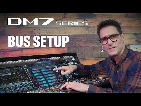 DM7 Series Training Video #11: Bus Setup and Paired Channels