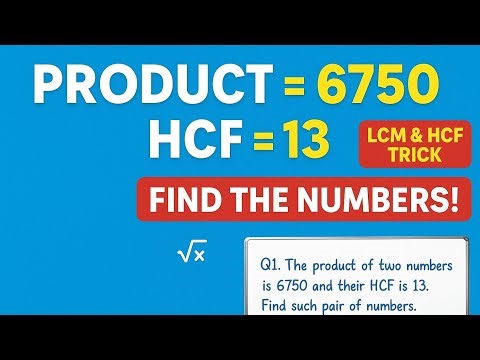 LCM and HCF Question Solved | Product of Two Numbers Problem| Find the Number