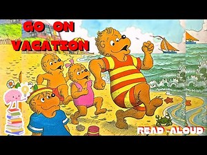 🏖 The Berenstain Bears Go on Vacation | Read Aloud Story for Kids