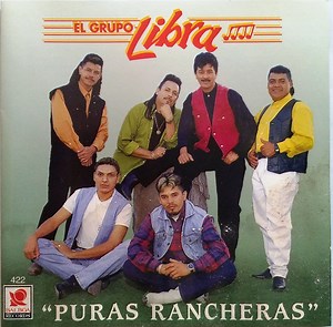 El grupo LIbra - Puras Rancheras