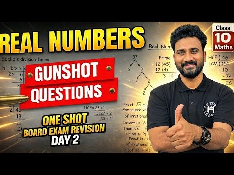 “Real Numbers Gunshot Questions | 100% Exam Target | Class 10 Maths Board 2025”