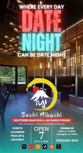 When the sushi’s endless, so is the conversation. ❤️ AYCE dinner $33.99 — perfect for two. Experience Saturday date night, Fuji-style. Takeout and Catering Orders Call: (985) 400-5103 We’re located at: 71194 LA-21 #100, Covington, LA 70433 Website: http://Fujisushihibachila.com/ Delivery Orders: Order Directly: https://www.fujisushicovington.com/order#menu?location=fuji-sushi-and-hibachi DoorDash: https://www.doordash.com/store/fuji-sushi-hibachi-covington-28656114/?event_type=autocomplete&picku