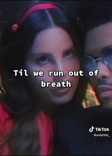Lust For Life - Lana Del Rey ft. The Weeknd Lyrics Video