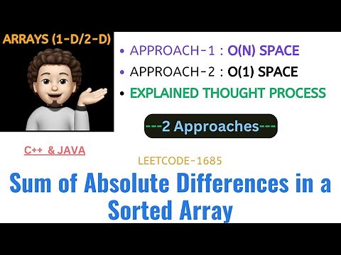 Sum of Absolute Differences in a Sorted Array | Build Intuition | 2 Approaches | Leetcode - 1685