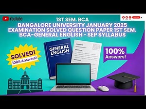 2025 Exam Solved QP-1st Sem. BCA-General English-BANGALORE UNIVERSITY
