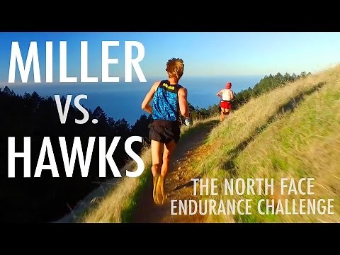 MILLER VS. HAWKS | TNF Endurance Challenge 50 Miler 2016