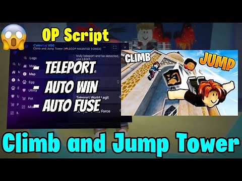 NEW Climb and Jump Tower Script! (Auto Win + Teleport) | Roblox Script