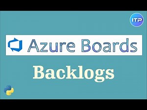 Azure Boards - 𝔹𝕒𝕔𝕜𝕝𝕠𝕘𝕤 | Azure DevOps Tutorial | An IT Professional