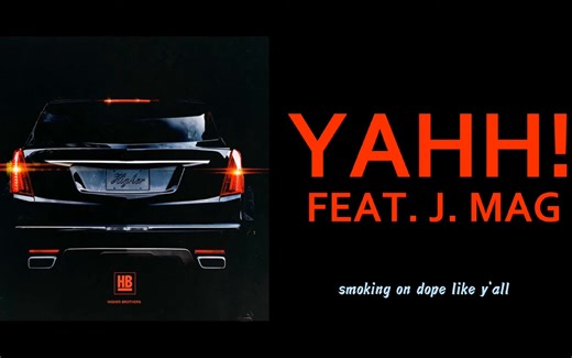 HIGHER BROTHERS X J. MAG - YAHH! (Audio)