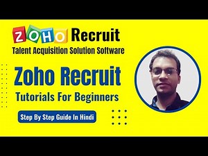 Zoho Recruit Tutorials step by step in Hindi for beginners | Talent Acquisition Solution Software