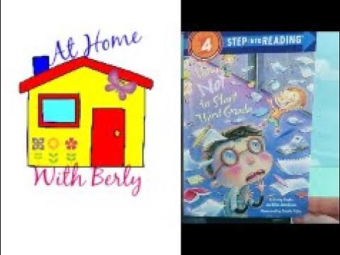 Storytime with Berly: How NOT to Start Third Grade by Cathy Hapka & Ellen Titlebaum