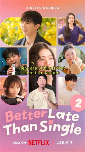 Wishlist for Season 2 of Better Late Than Single 💌