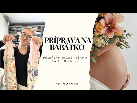 PRÍPRAVA NA BÁBÄTKO | Tehotenské pyžamo