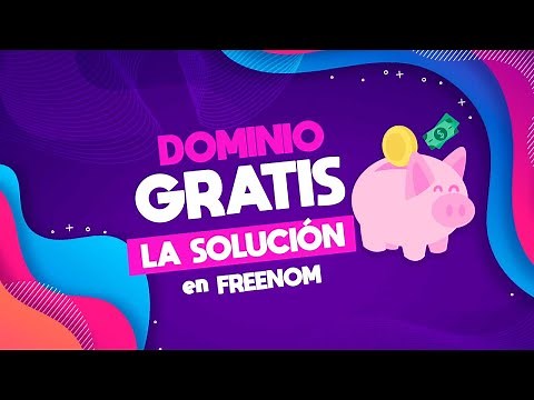 Conseguir un DOMINIO GRATIS - La Solución