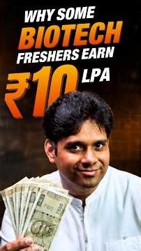 Why Some Biotech Freshers Earn ₹10 LPA