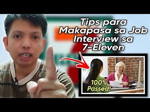 TIPS PARA MAKAPASA SA JOB INTERVIEW SA 7 ELEVEN (buhay 7 eleven) SIGNS NA PASADO KA SA JOB INTERVIEW
