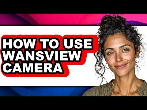How to Use Wansview Camera (updated)