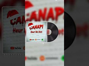 Canapi_Heur bê Diot (Official Single)