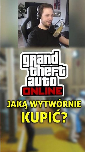 JAKĄ WYTWÓRNIE KUPIĆ W GTA 5?