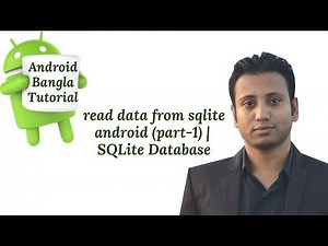 Android Bangla Tutorial 7.15 : read data from sqlite android (part-1) | SQLite Database