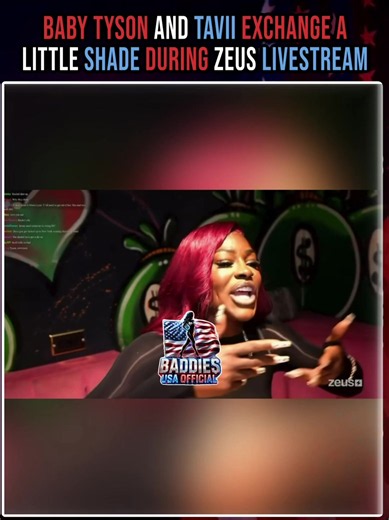 Baby Tyson and Tavii exchanged words during last night’s Zeus livestream. Baby Tyson told Tavii she looked good and that it was the best she had ever seen her look. Tavii responded by saying Tyson could learn a thing or two from her because she’s here to school her! 👀 @taviibabii_27 @babyytyson__ #zeusnetwork #baddiesusa #thezeusnetwork #baddies