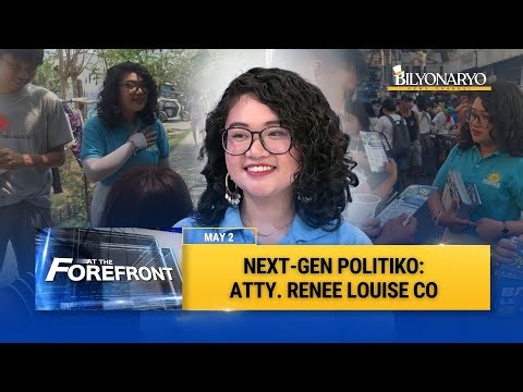 At The Forefront: Next-gen Politiko: Atty. Renee Louise Co