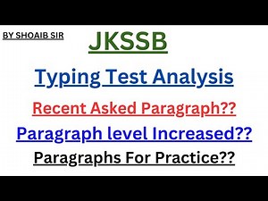 Jkssb || Typing Test analysis by Shoaib Sir || Paragraph level?? || Recent asked Paragraph?? ||