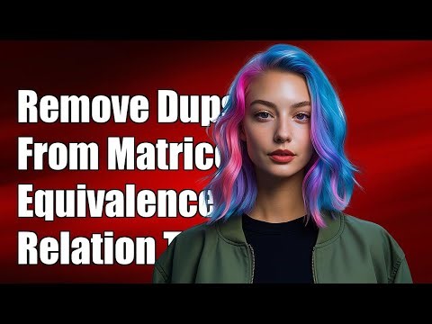 How can I remove duplicates from a list of matrices based on some equivalence relation?