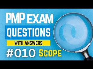 PMP Exam: Project SCOPE Management Questions and Answers Explained!
