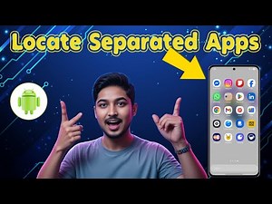 How To Find Separated Apps On Android | Quick Fix (2026)
