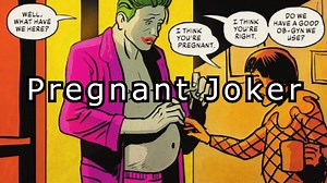 Does 'The Joker' Get Pregnant In The Latest DC Comic? The Pregnant Joker Meme Explained