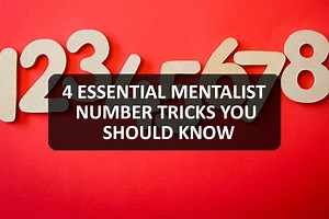 4 Essential Mentalist Number Tricks You Should Know - Magic Mentalism