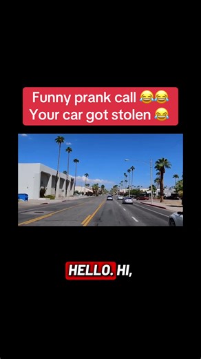 Hilarious Prank Call About Your Stolen Car