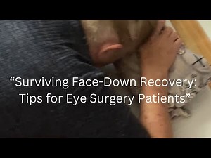 Macular Hole recovery: Surviving Face-Down Recovery: Watching TV face down