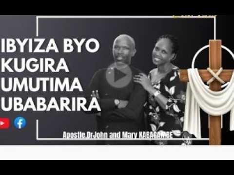 IBYIZA BYO KUGIRA UMUTIMA UBABARIRA // Apostle Dr John KABAGAMBE