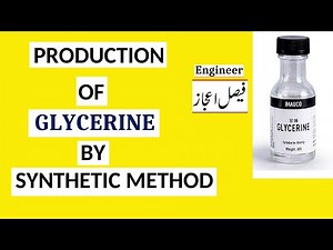 Glycerin Manufacturing Process | Glycerine Manufacturing Plant