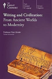 Watch Writing and Civilization: From Ancient Worlds to Modernity Season 1 Episode 1 - What Is Writing?
