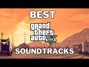 The Best of GTA 5 Soundtrack