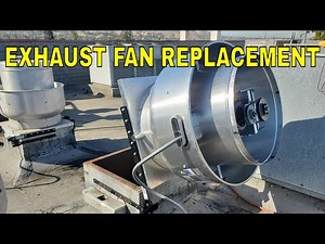 EXHAUST FAN REPLACEMENT