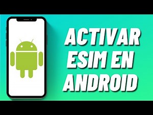 Cómo activar eSim en Android