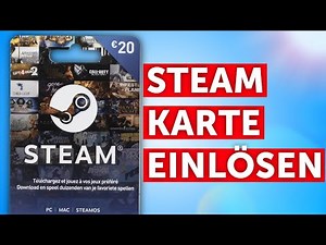 Steam Gift Card einlösen – Guthaben Code aktivieren & Steam Wallet aufladen (Anleitung)