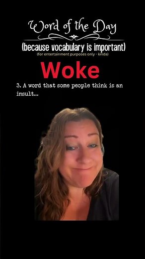 What does "Woke" mean?