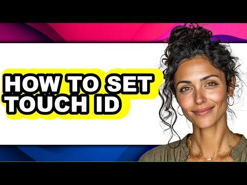 How to Set Touch Id - Full Guide