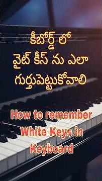 How to remember White Keys in Keyboard | Telugu Keyboard Lessons | #keyboardlessons #shorts