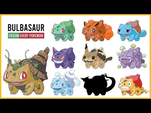 Bulbasaur fuse with every Pokemon #1