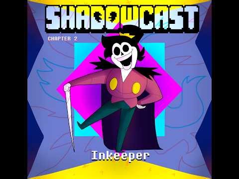 Inkeeper [Deltarune AU -- SHADOWCAST]